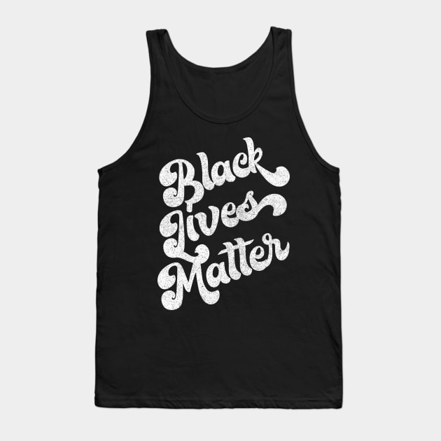 Black Lives Matter! Tank Top by DankFutura